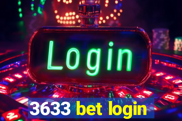 3633 bet login